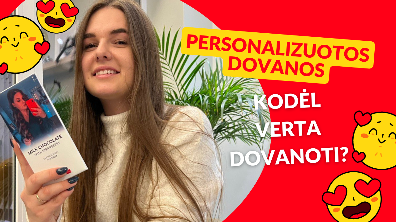 Kodėl verta dovanoti personalizuotą dovaną?